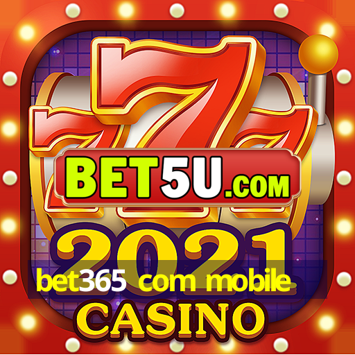 bet365 com mobile